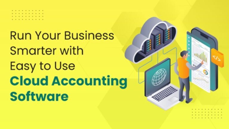 Run Your Business Smarter with Easy-to-Use Cloud Accounting Software